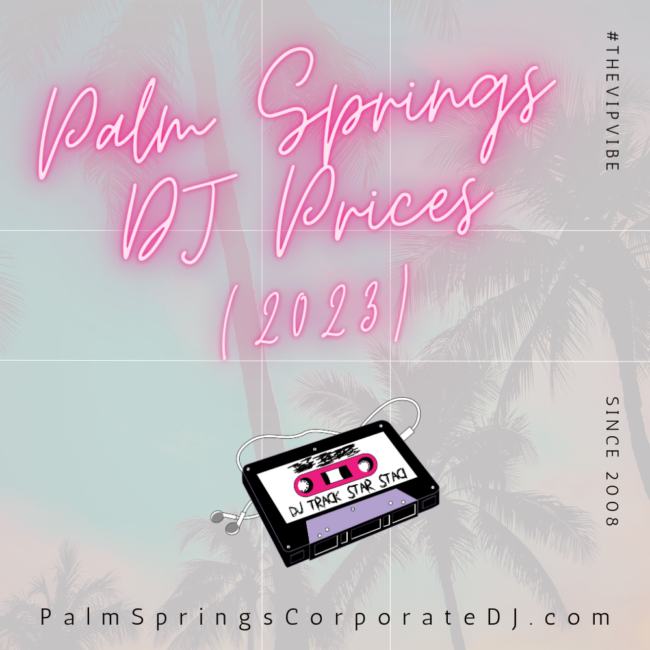 Palm Springs DJ Prices Blog Header